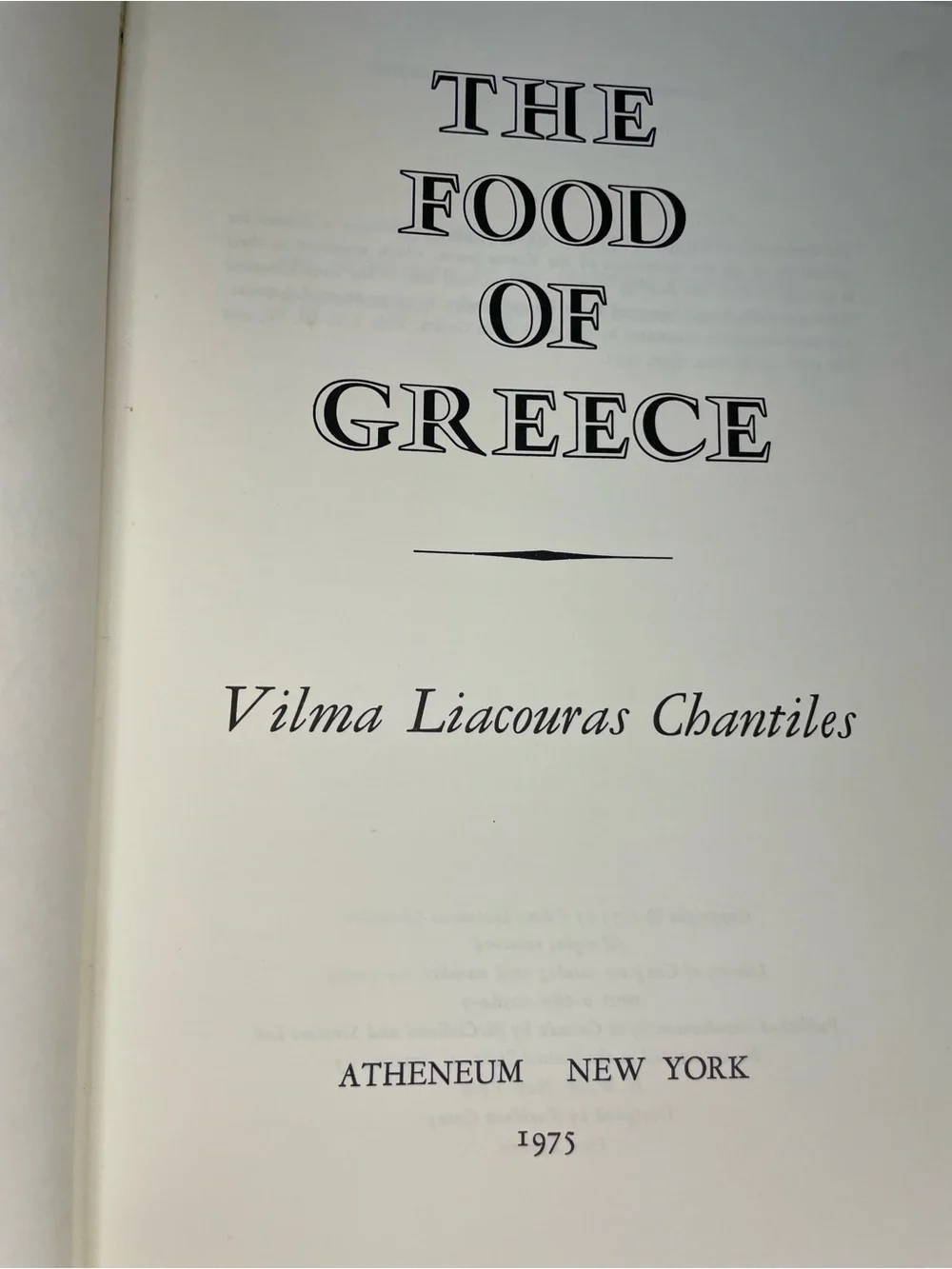 1975 The Food of Greece by Vilma Liacouras Chantile, First Ed. Greek Cookbook